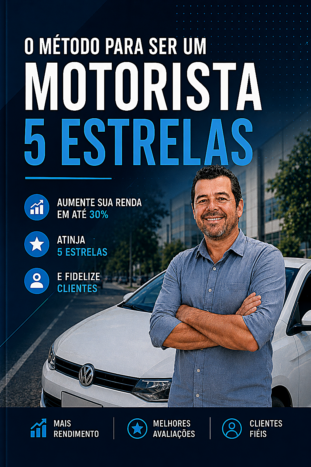 Capa do ebook O Método Para Ser Um Motorista 5 Estrelas por Cleston José